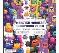 Monster Madness Scrapbook Paper: 12 Monster Themed Designs - 48 Single Sided Sheets - High Quality Craft Paper Pad for Artists to Use in Collages, Junk Journals and Art Projects