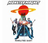 Monster Magnet - Monolithic Baby! (Re-Issue)