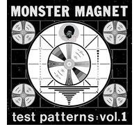 Monster Magnet - Test Patterns Vol. 1 [VINYL]