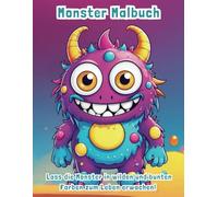Monster-Malbuch für Kinder ab 3 Jahren mit 40 zauberhaften Motiven, die kleine Künstler zum Ausmalen einladen! Das perfekte Geschenk für kleine Monster-Fans