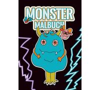 Monster Malbuch: Lustige und gruselige Monster zum Ausmalen: Kreativer Ausmalspaß für Kinder - Fantasievolle Monster für kleine und große Künstler