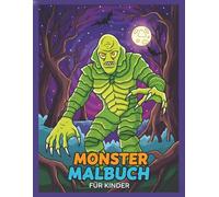Monster Malbuch: Über 50 Lustige und Spannende Motive - Perfekt zum Ausmalen für Kinder von 8 bis 12 Jahren