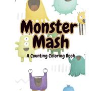 Monster Mash: A Counting Coloring Book