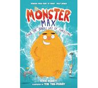 Monster Max and the Bobble Hat of Forgetting: (Monster Max 1)