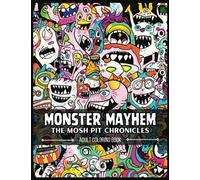 Monster Mayhem:The Mosh Pit Chronicles: Adult Coloring Book