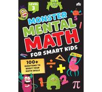 Monster Mental Math For Smart Kids Level Three