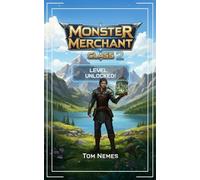 Monster Merchant Class 2: A LitRPG Adventure (Level Unlocked!)