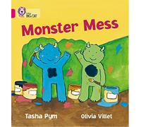 Monster Mess: A humorous story with simple, repetitive text about two little monsters. (Collins Big Cat)