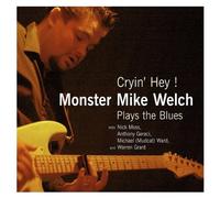 Monster Mike Welch - Cryin' Hey! [French Import]