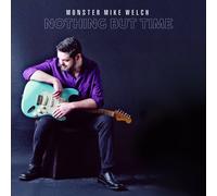 Monster Mike Welch Nothing But Time (CD) Album Digipak (US IMPORT)