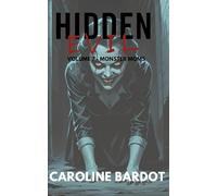 Monster Moms : Hidden Evil Volume 7 : True Crime