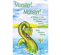 Monster! Monster!: A Survey of the North American Monster Scene