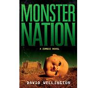 Monster Nation: A Zombie Novel