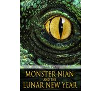 Monster Nian and the Lunar New Year (Fantasy Dramas on Tom Foley (Separate Stories))
