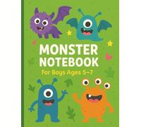 Monster Notebook - Fun Writing Journal for Boys Ages 5-7: A Silly and Colorful Lined Notebook with Cute Monsters | Great for Writing, Doodling & School Use