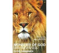 Monster Of God: The Man-Eating Predator in the Jungles of History and the Mind