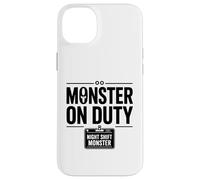 Monster On Duty Night Shift Funny Bold Workplace Text Design Case for iPhone 14 Plus