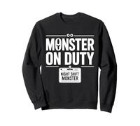 Monster On Duty Night Shift Funny Bold Workplace Text Design Sweatshirt