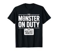 Monster On Duty Night Shift Funny Bold Workplace Text Design T-Shirt