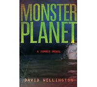 Monster Planet: A Zombie Novel