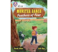 Monster Ranch: Feathers of Fear: Band 12/Copper (Collins Big Cat)