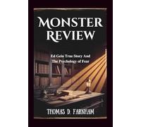 Monster review: Ed Gein True Story And The Psychology of Fear