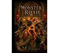 Monster Road: Book Two of the Myth Hunters
