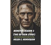 Monster Season 3 (The Ed Gein Story): The True Crime Drama That Exposes the Real Horror Behind Psycho, Texas Chain Saw Massacre, and Silence of the Lambs (Echoes of Justice)