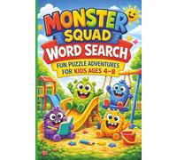 Monster Squad - Word Search Puzzle Book for 4 - 8 year olds: 45 wordsearch puzzles for 4 - 8 year olds Simple words that support early reading ... (Monster Squad Puzzles and Activities)