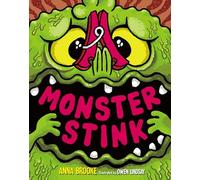 Monster Stink: the hilariously gross-out sequel to Monster Bogey!