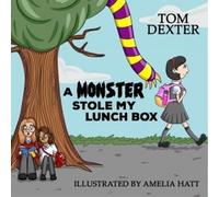 Monster Stole My Lunchbox, A