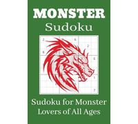 Monster Sudoku Puzzle Book: Sudoku Puzzles for Monster Enthusiasts | Help Calm the Mind, Relax, and Focus | 6x9 Inches, 110 Pages | 50+ Puzzles | Solutions Included