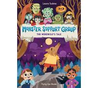 Monster Support Group: The Werewolf's Tale (Monster Support Group)