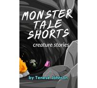 Monster Tales Shorts: : Creature Stories