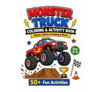 Monster Truck Coloring & Activity Book for Kids Ages 4-8: Fun Mazes, Games, Drawing Activities, Word Searches & Monster Truck Coloring Pages