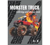 monster truck coloring and sticker book: dream the best Car Coloring Book, for kids 3-8