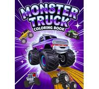 Monster Truck Coloring Book: 50 Large Print Designs for Kids Ages 4-8