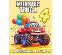 Monster Truck Coloring Book for 4 Year Old Boys: Fun & Easy Big Truck Coloring Pages - Perfect Birthday Gift for Toddlers