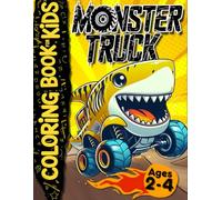 Monster Truck Coloring Book for Kids 2-4: Big Bold Trucks for Toddlers & Preschoolers - Fun, Easy Coloring Pages with Thick Lines for Little Hands
