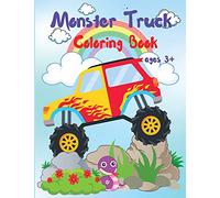 Monster Truck Coloring Book for Kids: Activity Workbook for Boys and Girls Who Love Monster Truck, All Ages
