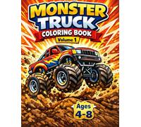 Monster Truck Coloring Book for Kids Ages 4-8: 62 Fun, Easy & Exciting Big Wheel Trucks | Adventure, Racing, Dinosaurs, Space & More