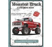 Monster Truck Coloring Book for Kids: Big Wheels, Jumps & Crashes - 100 Fun Pages: Action-Packed Monster Trucks for Boys & Girls Ages 4-8 - ... Bleed-Through (Coloring Adventure Collection)