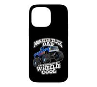 Monster Truck Dad Like A Normal Dad But Wheelie Cool Funny Case for iPhone 14 Pro Max