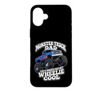 Monster Truck Dad Like A Normal Dad But Wheelie Cool Funny Case for iPhone 16 Plus