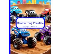 Monster Truck Handwriting Practice Book: ABCs, Printing, Handwriting Practice - 8.5x11 inches - 120 pages - Excellent for Learners to Practice