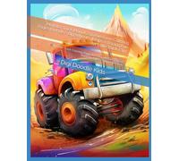 Monster Truck Mania! 200 Awesome Coloring Pages for Kids - Big Wheels, Jumps & Racing Fun for Little Truck Fans: 200 Monster Truck Coloring Pages for ... Printable Fun for Boys Ages 4-10