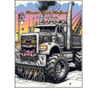 Monster Truck Mayhem: Revved-Up Action & Fun on Every Page Kids Coloring Book