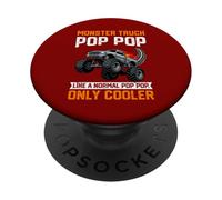 Monster Truck Pop Pop LIKE A NORMAL POP POP ONLY COOLER PopSockets Adhesive PopGrip