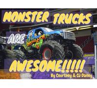MONSTER TRUCKS ARE AWESOME!!!!!