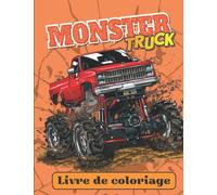 Monster Trucks Livre de Coloriage et d'activités pour Enfants de 4 à 8 ans: 50 pages uniques à colorier + activités de point à point, Occupation pour Enfants, Anti-stress, Apprentissage